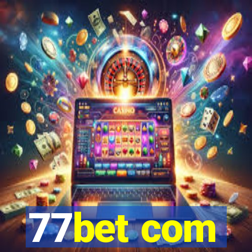 77bet com